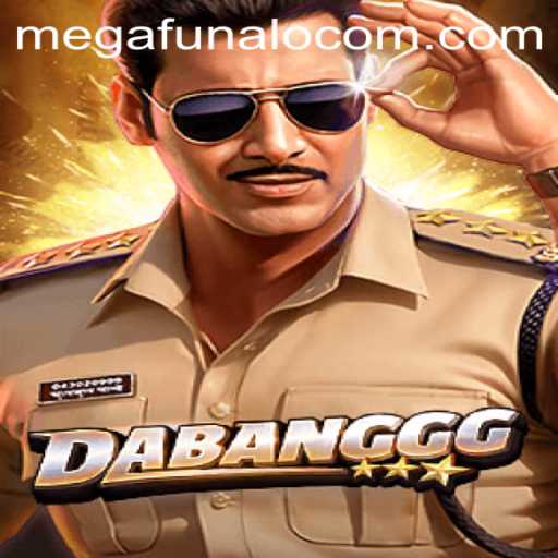 DABANGGG: Dive into the World of Megafunalo Extravaganza